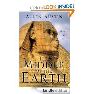 The Middle of the Earth Allen Austin  Kindle Store