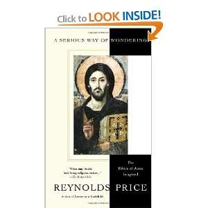    The Ethics of Jesus Imagined (9780743230094) Reynolds Price Books
