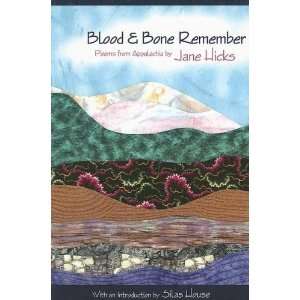   Bone Remember Poems from Appalachia [Paperback] Jane Hicks Books