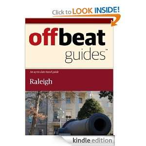 Raleigh Travel Guide Offbeat Guides  Kindle Store