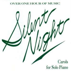   Silent Night: Carols for Solo Piano: Various Artists: Music