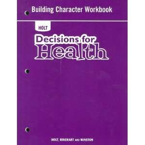  Decisions for Health: Building Character Workbook 