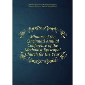  Minutes of the Cincinnati Annual Conference of the 