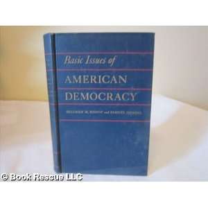  Basic Issues of American Democracy Hillman Bishop Books