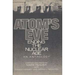  Atoms Eve Ending the Nuclear Age An Anthology 