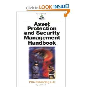  Asset Protection and Security Management Handbook 