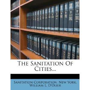  Sanitation Of Cities (9781276715652) Sanitation Corporation, New 