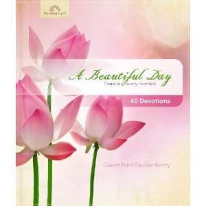  A Beautiful Day: Morning Light Series (9781935416593 
