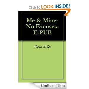 Me & Mine  No Excuses E PUB: Dean Miles:  Kindle Store