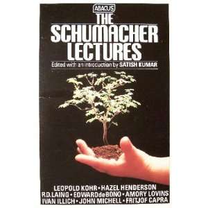   The Schumacher Lectures (9780349121185) Satish Kumar Books