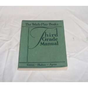  Third grade manual (Work play books) Arthur I Gates 