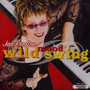  Wild Mood Swing Jan Preston Music