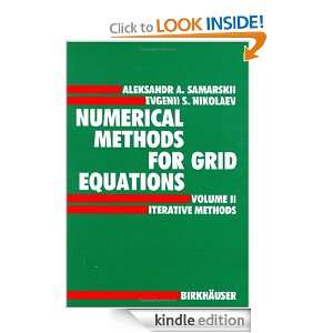 Numerical Methods for Grid Equations Vol. II Iterative Methods v. 2 