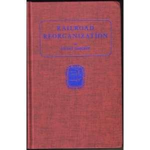  Railroad Reorganization. Library OF American Business And 