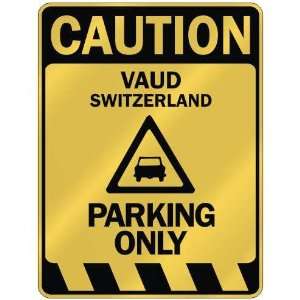   CAUTION VAUD PARKING ONLY  PARKING SIGN SWITZERLAND
