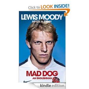 Lewis Moody Mad Dog   An Englishman Lewis Moody  Kindle 