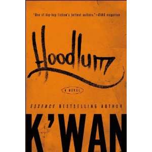  a novelHoodlum byKwan(paperback)(2005) Kwan Books