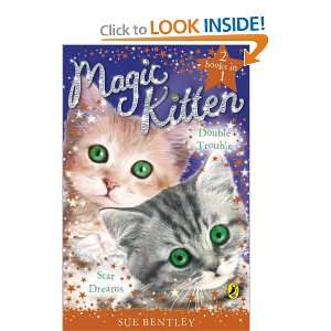  Star Dreams. Sue Bentley (Magic Kitten Duos) (9780141325453): Sue 