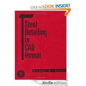Steel Detailing in CAD Format Kamal A. Zayat  Kindle 
