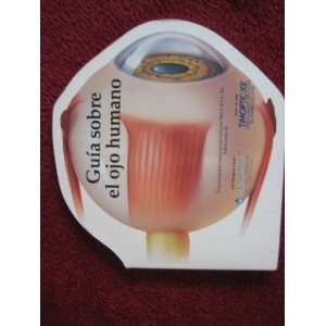  A Guide to the Human Eye (Humanatomy, 5) (9781879874169 