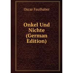  Onkel Und Nichte (German Edition) (9785875819018) Oscar 