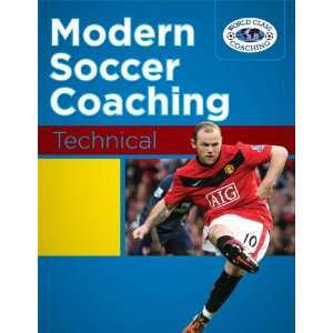  Modern Soccer Coaching   Technical (9780982381359) Tom 