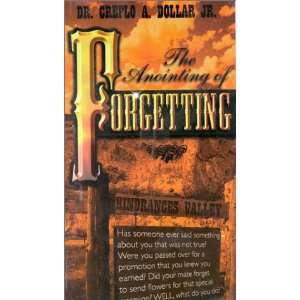   The Anointing of Forgetting (9781590890257) Creflo A. Dollar Books