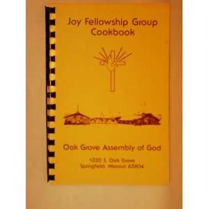    Joy Fellowship Group Cookbook Oak Grove Assembly of God Books