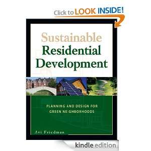 Sustainable Residential Development: Avi Friedman:  Kindle 
