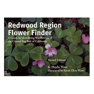 Region Flower Finder A Guide to Identifying Wildflowers of the Coastal 