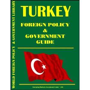 Turkey Foreign Policy and Government Guide (9780739736685 