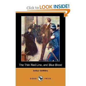  The Thin Red Line, and Blue Blood (Dodo Press 