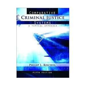 Comparative Criminal Justice Systems 5th (fifth) edition Text Only 