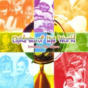  Children of the World Smokey Joe Music