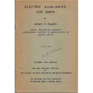  Electric Auxiliaries for Ships Sidney C. Palmer Books