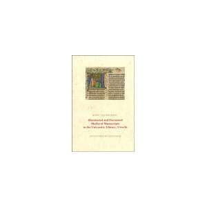  Illuminated and Decorated Medieval Manuscripts in the 