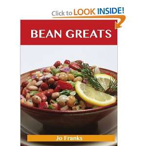  Bean Greats Delicious Beans Recipes, The Top 100 Beans Recipes 