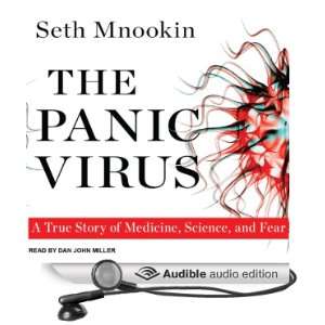  The Panic Virus A True Story of Medicine, Science, and Fear 