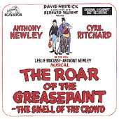 Original Broadway Cast   The Roar Of The Greasepaint The Smell Of The 
