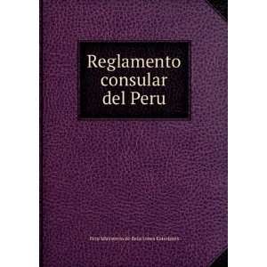   consular del Peru: Peru Ministerio de Relaciones Exteriores: Books