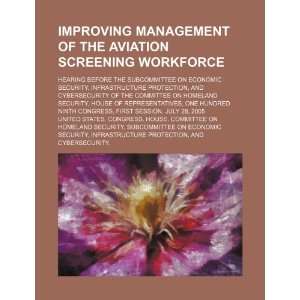  Improving management of the aviation screening workforce 