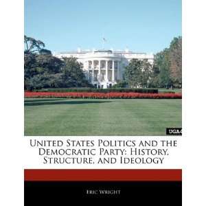  United States Politics and the Democratic Party History 