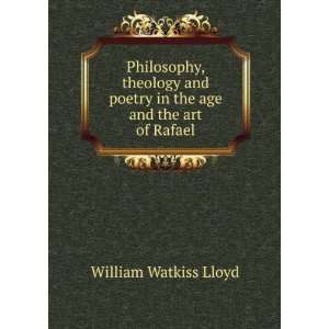  Philosophy, theology and poetry in the age and the art of 