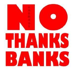 No Thanks Banks Art Sticker