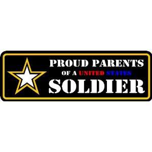  PROUD PARENTS OF A US ARMY SOLDIER DECAL STICKER 2x6 