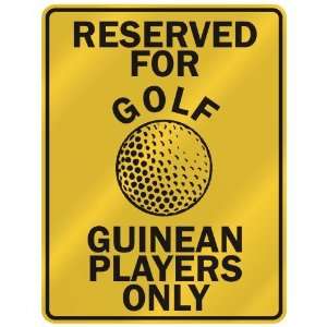   GUINEAN PLAYERS ONLY  PARKING SIGN COUNTRY GUINEA
