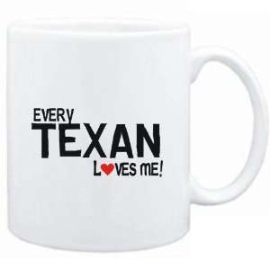  Mug White  EVERY Texan LOVES ME  Usa States Sports 