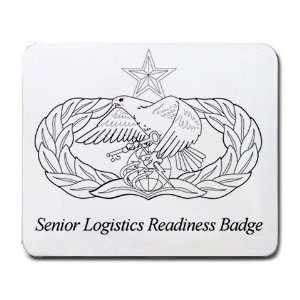  Senior Logistics Readiness Badge Mouse Pad: Office 