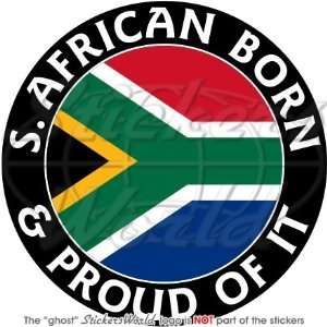 SOUTH AFRICA S. African Born & Proud 100mm (4) Vinyl Bumper Sticker 