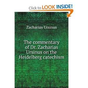   Ursinus on the Heidelberg catechism Zacharias Ursinus Books